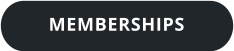 MEMBERSHIPS